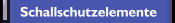 Schallschutzelemente